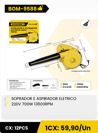 SOPRADOR E ASPIRADOR ELETRICO 220V 700W 13600RPM CX: 12PCS 1CX: 59,90/Un
