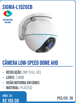 CÂMERA LOW-SPEED DOME AHD UNID. CX: R$ 105.00 PCS/CX: 30