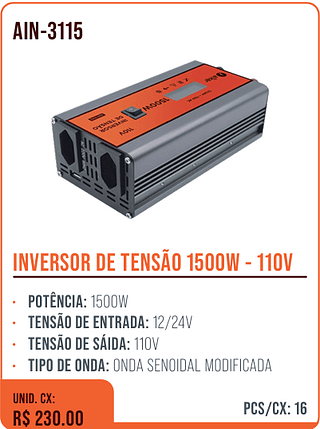 INVERSOR DE TENSÃO 1500W - 110V UNID. CX: R$ 230.00 PCS/CX: 16