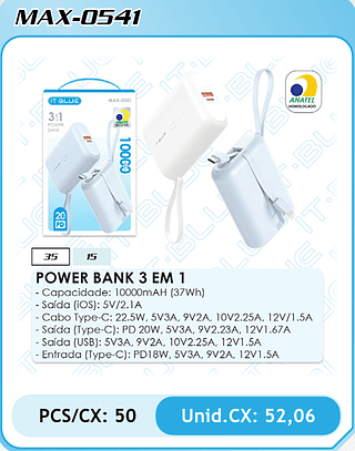 POWER BANK 3 EM 1 PCS/CX: 50 Unid.CX: 52,06