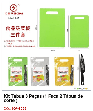 Kit Tábua 3 Peças (1 Faca 2 Tábua de corte ) R$ 11,7 PCS/CX: 48