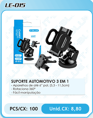SUPORTE AUTOMOTIVO 3 EM 1 PCS/CX: 100 Unid.CX: 8,80