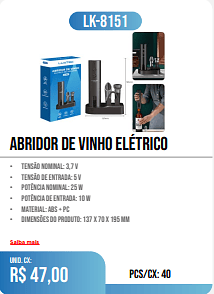 ABRIDOR DE VINHO ELÉTRICO PCS/CX: 40 UNID. CX: r$ 47,00