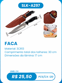 FACA UNID. CX: R$ 25,50 PCS/CX: 120