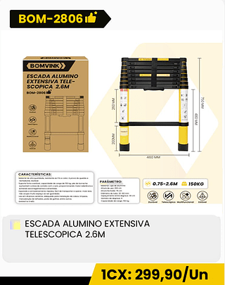 ESCADA ALUMINO EXTENSIVA TELESCOPICA 2.6M CX: 1PCS 1CX: 299,90/Un