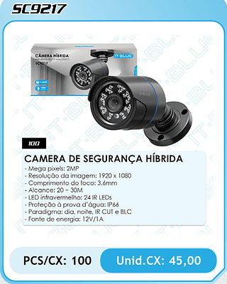 CAMERA DE SEGURANÇA HÍBRIDA PCS/CX: 100 Unid.CX: 45,00