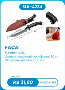 FACA UNID. CX: R$ 31,00 PCS/CX: 120