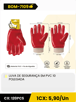 LUVA DE SEGURANÇA EM PVC 10 POLEGADA CX: 120PCS 1CX: 5,90/Un