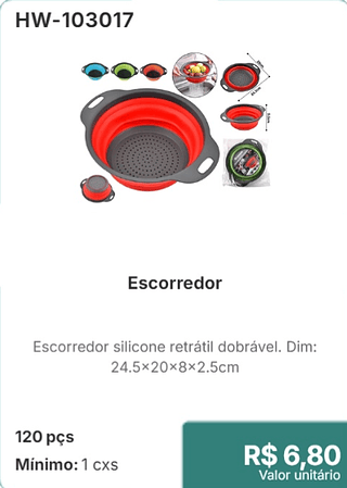 Escorredor 120 pçs R$ 6,80