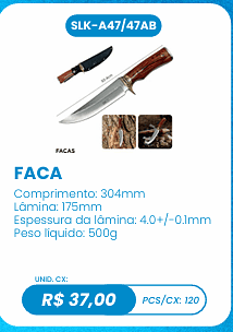 FACA UNID. CX: R$ 37,00 PCS/CX: 120