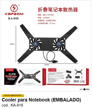 Cooler para Notebook R$ 7,65 PC/CX:100