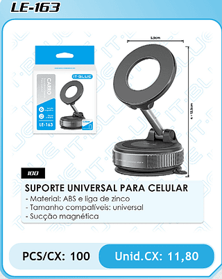 SUPORTE UNIVERSAL PARA CELULAR PCS/CX: 100 Unid.CX: 11,80