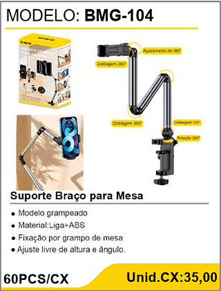 Suporte Braço para Mesa 60PCS/CX Unid.CX:35,00