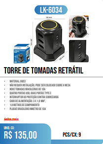 TORRE DE TOMADAS RETRÁTIL PCS/CX: 9 UNID. CX: r$ 135,00