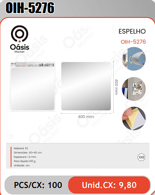 ESPELHO PCS/CX: 100 Unid.CX: 9,80