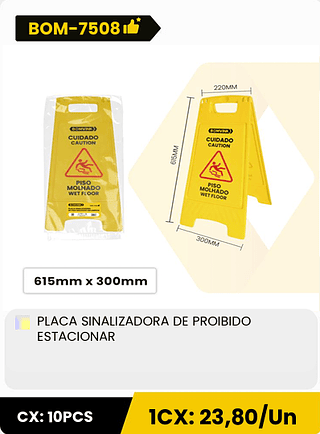 PLACA SINALIZADORA DE PROIBIDO ESTACIONAR CX: 10PCS 1CX: 23,80/Un