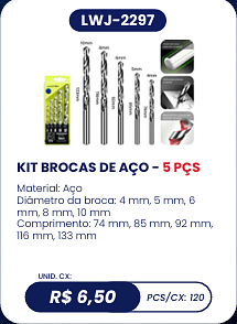 KIT BROCAS DE AÇO - 5 PÇS UNID. CX: R$ 6,50 PCS/CX: 120