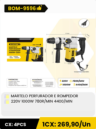 MARTELO PERFURADOR E ROMPEDOR 220V 1000W 780R/MIN 4400/MIN CX: 4PCS 1CX: 269,90/Un