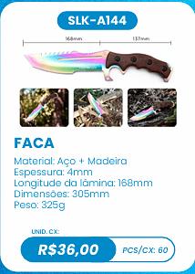 FACA UNID. CX: R$36,00 PCS/CX: 60