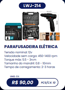 PARAFUSADEIRA ELÉTRICA UNID. CX: R$ 90,00 PCS/CX: 10