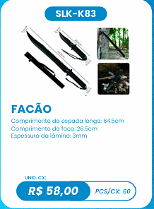 FACÃO UNID. CX: R$ 58,00 PCS/CX: 60