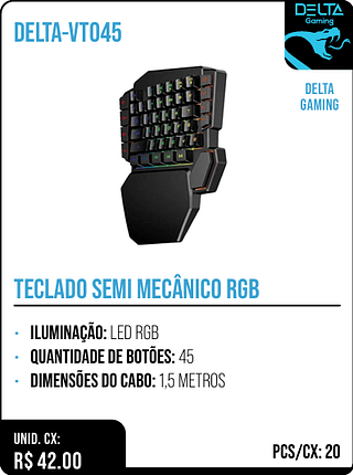 TECLADO SEMI MECÂNICO RGB UNID. CX: R$ 42.00 PCS/CX: 20