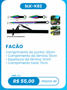 FACÃO UNID. CX: R$ 55,00 PCS/CX: 60