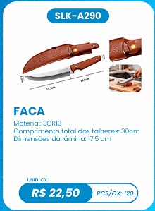 FACA UNID. CX: R$ 22,50 PCS/CX: 120
