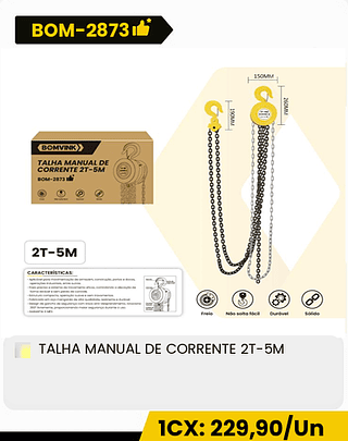 TALHA MANUAL DE CORRENTE 2T-5M 1CX: 229,90/Un CX: 1PCS