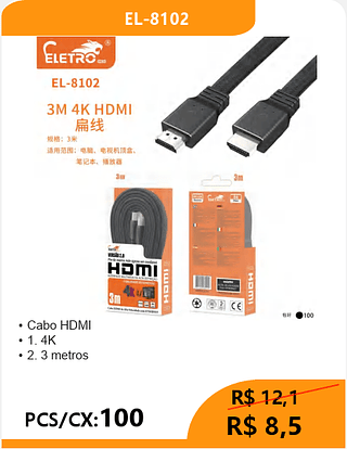 Cabo HDMI 3M PCS/CX:100 R$8,5