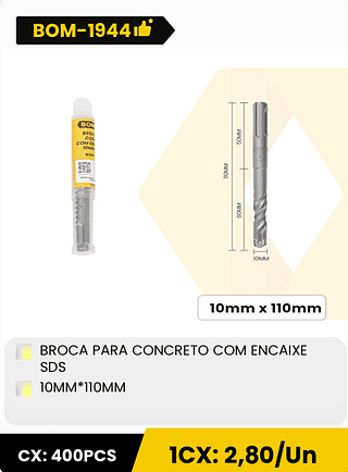 BROCA PARA CONCRETO COM ENCAIXE SDS 10MM*110MM CX: 400PCS ICX: 2,80/Un