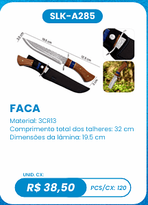 FACA UNID. CX: R$ 38,50 PCS/CX: 120