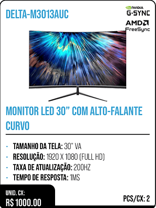 MONITOR LED 30” COM ALTO-FALANTE CURVO UNID. CX: R$ 1000.00 PCS/CX: 2