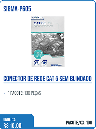 CONECTOR DE REDE CAT 5 SEM BLINDADO UNID. CX: R$ 10.00 PACOTE/CX: 100