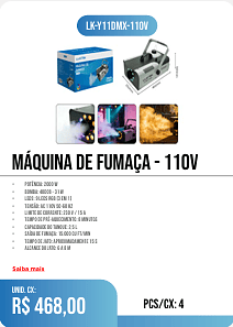 MÁQUINA DE FUMAÇA - 110v PCS/CX: 4 UNID. CX: r$ 468,00