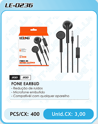 FONE EARBUD - Redução de ruídos - Microfone embutido - Compativél com qualquer aparelho PCS/CX: 400 Unid.CX: 3,00