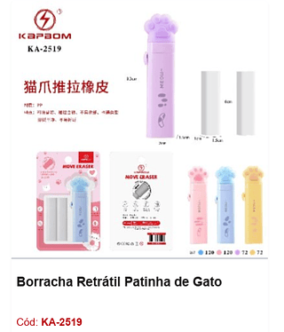 Borracha Retrátil Patinha de Gato R$ 5,85 PcS/cx: 384