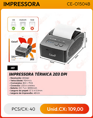 IMPRESSORA TÉRMICA 203 DPI PCS/CX: 40 Unid.CX: 109,00