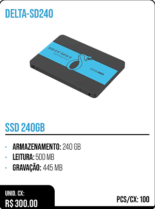 SSD 240GB UNID. CX: R$ 300.00 PCS/CX: 100