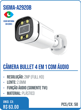 CÂMERA BULLET 4 EM 1 COM ÁUDIO UNID. CX: R$ 63.00 PCS/CX: 50