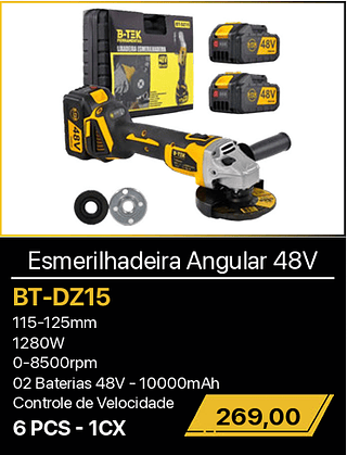 Esmerilhadeira Angular 48V 6PCS R$269,00