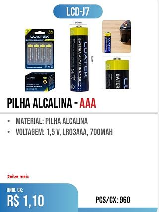 pilha Alcalina - AAA PCS/CX: 960 r$ 1,10