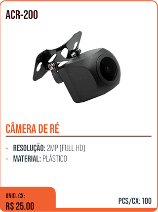 CÂMERA DE RÉ UNID. CX: R$ 25.00 PCS/CX: 100