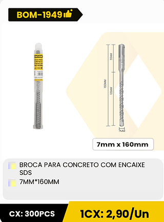BROCA PARA CONCRETO COM ENCAIXE SDS 7MM*160MM CX: 300PCS 1CX: 2,90/Un