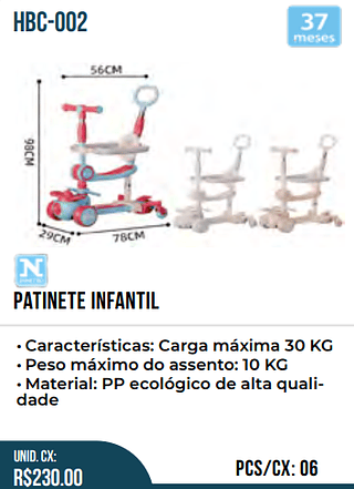 PATINETE INFANTIL . UNID.CX: RS230.00 PCS/CX:06