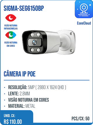CÂMERA IP POE UNID. CX: R$ 110.00 PCS/CX: 50