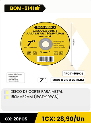 DISCO DE CORTE PARA METAL 180MM*2MM (IPCT=10PCS) CX: 20PCS 1CX: 28,90/Un
