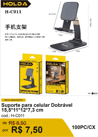Suporte para celular Dobrável 15,5*11*12*7,3 cm por R$ 7,50-10%=6.75/100PC/CX