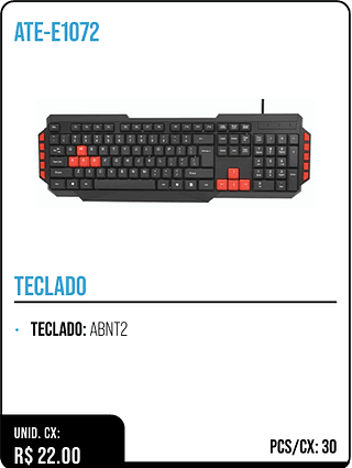 TECLADO UNID. CX: R$ 22.00 PCS/CX: 30