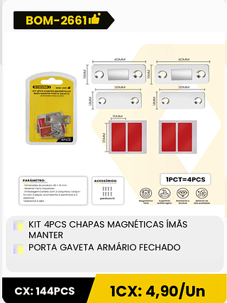 KIT 4PCS CHAPAS MAGNÉTICAS ÍMÃS MANTER PORTA GAVETA ARMÁRIO FECHADO CX: 144PCS 1CX: 4,90/Un